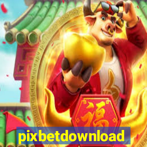 pixbetdownload