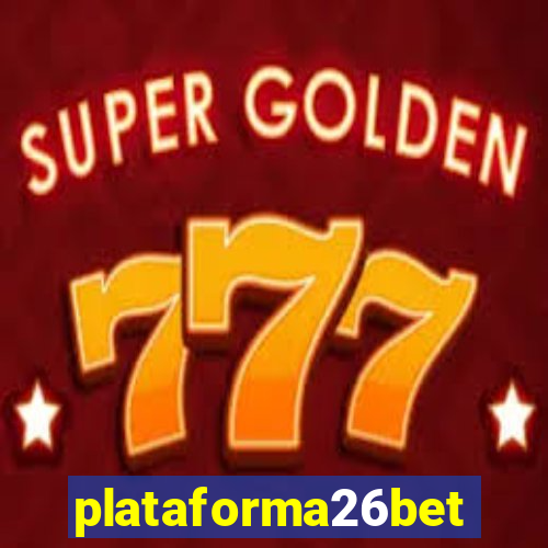 plataforma26bet