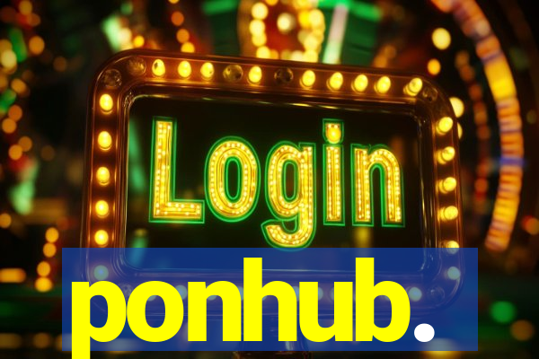 ponhub.