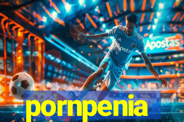 pornpenia