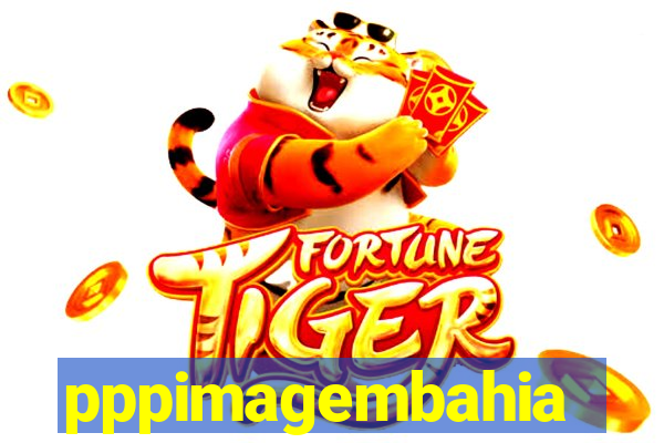 pppimagembahia