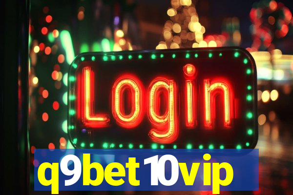 q9bet10vip