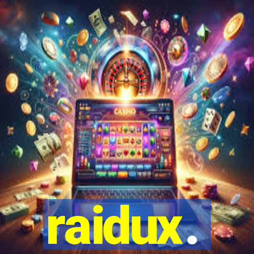 raidux.