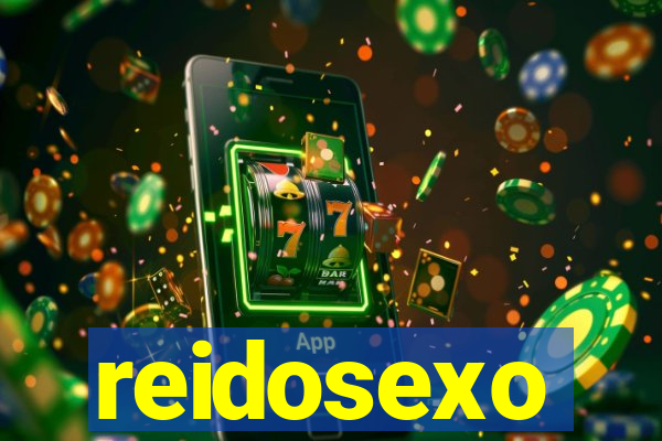 reidosexo