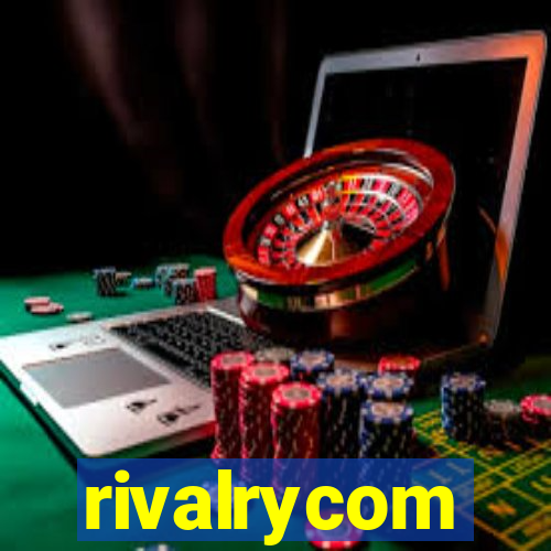 rivalrycom