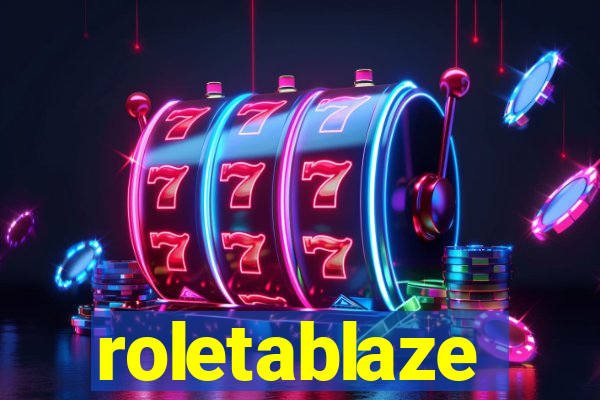 roletablaze