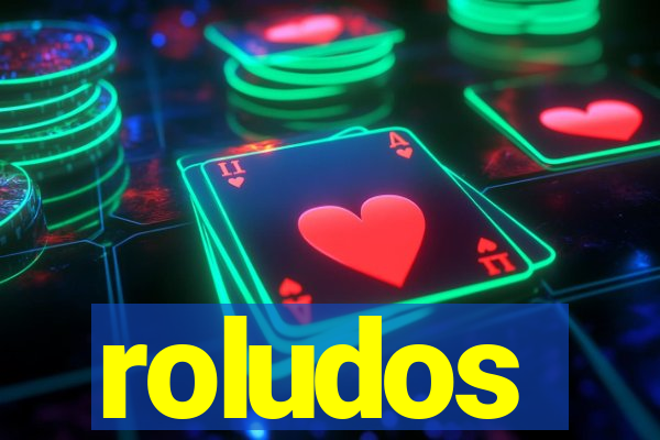 roludos