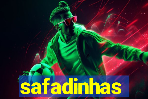 safadinhas