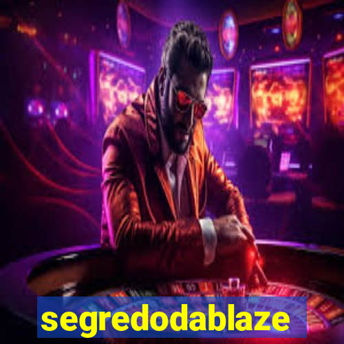 segredodablaze