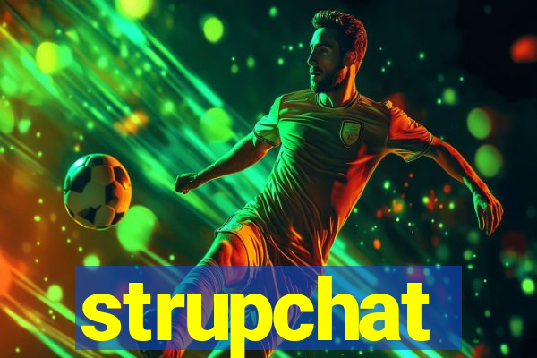 strupchat