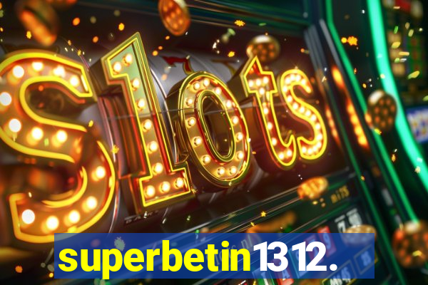 superbetin1312.com
