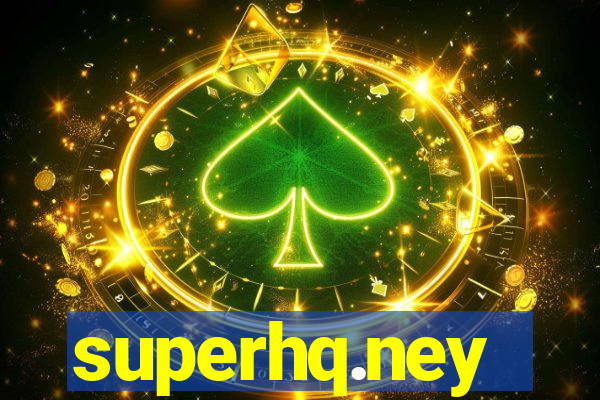 superhq.ney