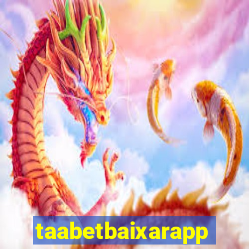 taabetbaixarapp