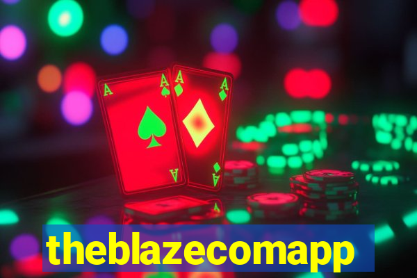 theblazecomapp