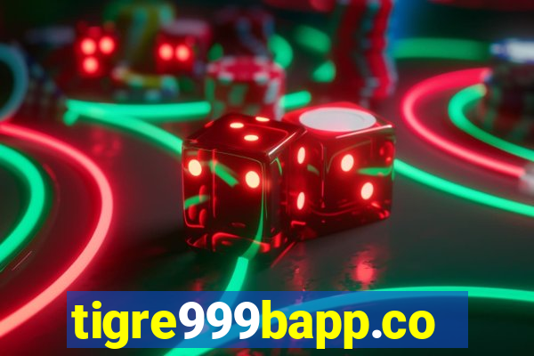tigre999bapp.com