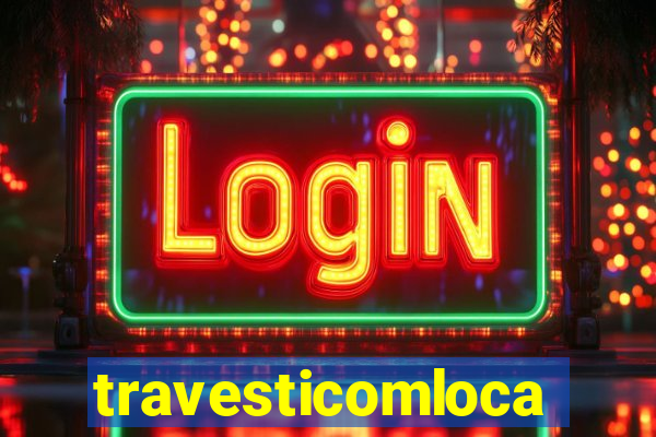 travesticomlocal