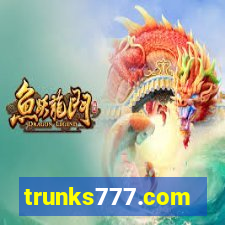 trunks777.com