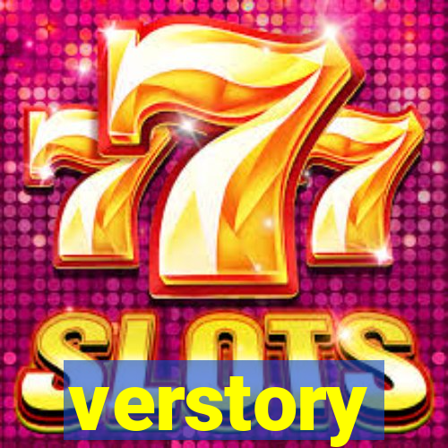 verstory