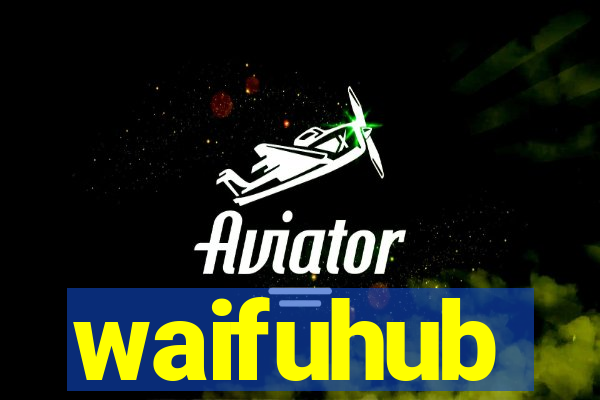waifuhub