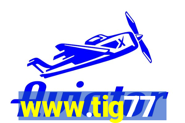 www.tig77